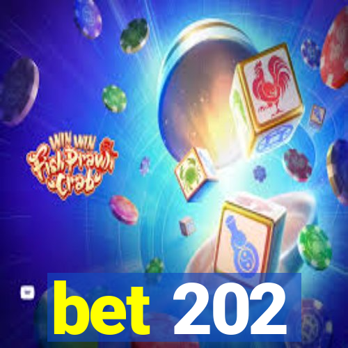 bet 202